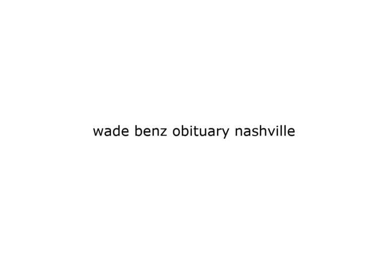 wade benz obituary nashville