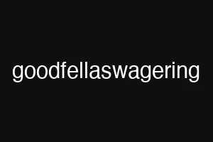 goodfellaswagering