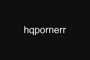 hqpornerr