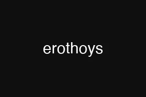 erothoys