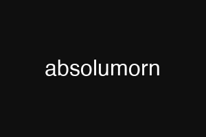 absolumorn