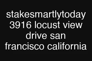 stakesmartlytoday 3916 locust view drive san francisco california