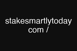 stakesmartlytoday com /